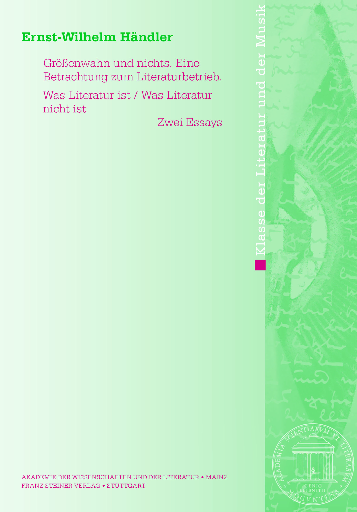 Größenwahn und nichts. Eine Betrachtung zum Literaturbetrieb. Was Literatur ist / Was Literatur nicht ist