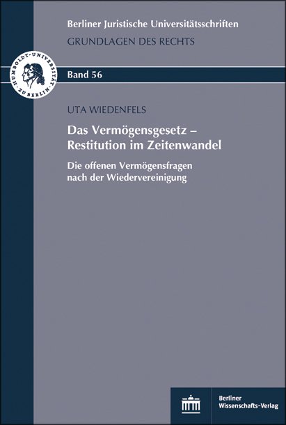 Das Vermögensgesetz – Restitution im Zeitenwandel