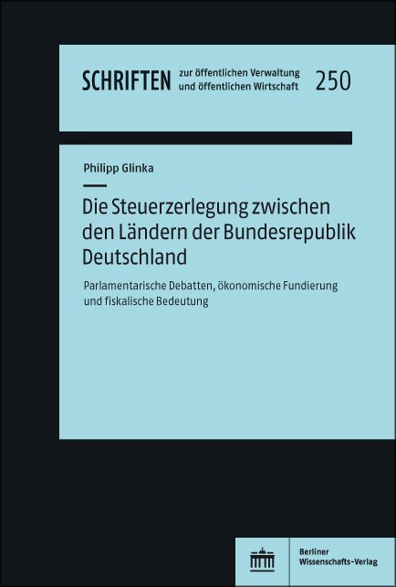 Die Steuerzerlegung zwischen den Ländern der Bundesrepublik Deutschland