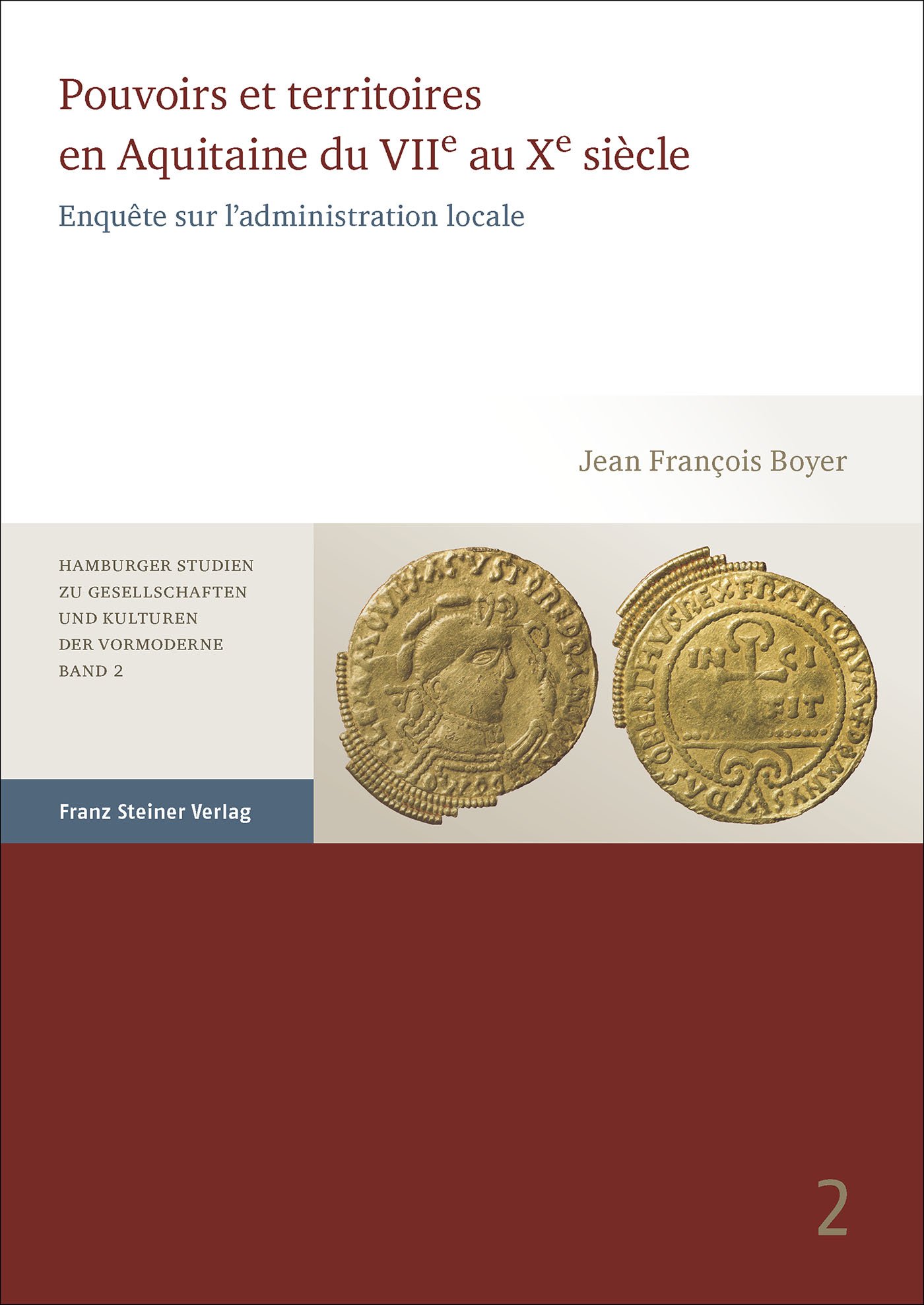 Pouvoirs et territoires en Aquitaine du VIIe au Xe siècle