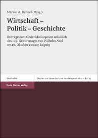 Wirtschaft – Politik – Geschichte