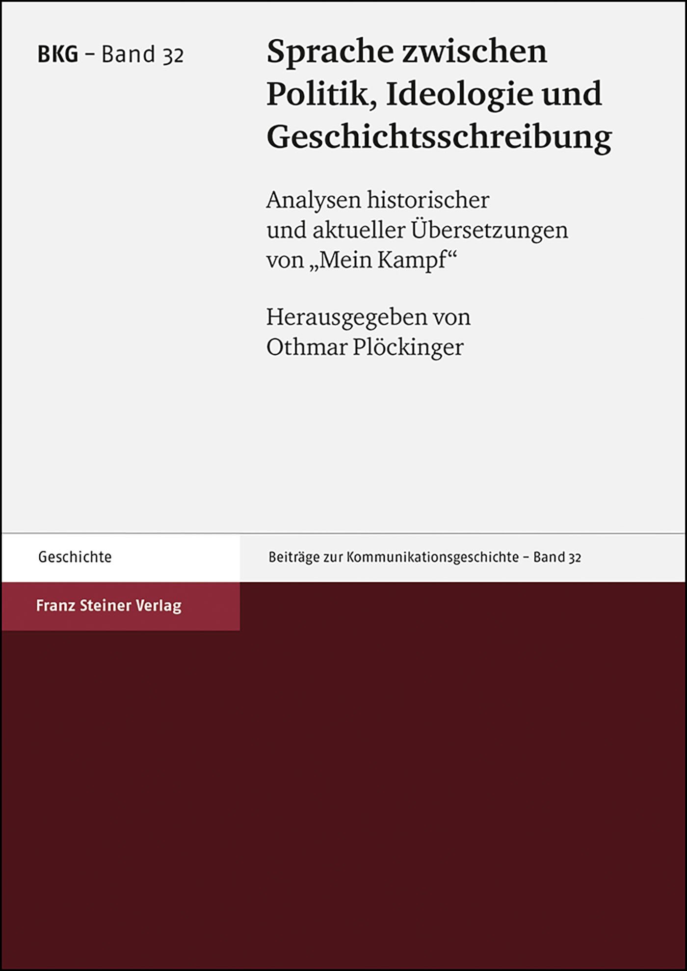 Sprache zwischen Politik, Ideologie und Geschichtsschreibung