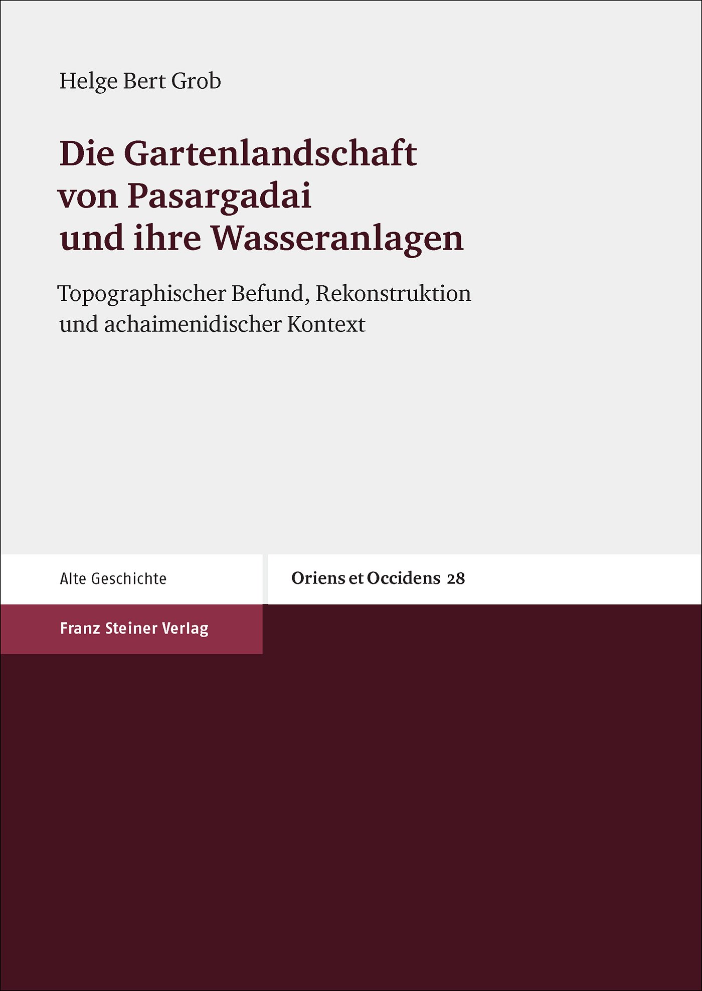 Die Gartenlandschaft von Pasargadai und ihre Wasseranlagen