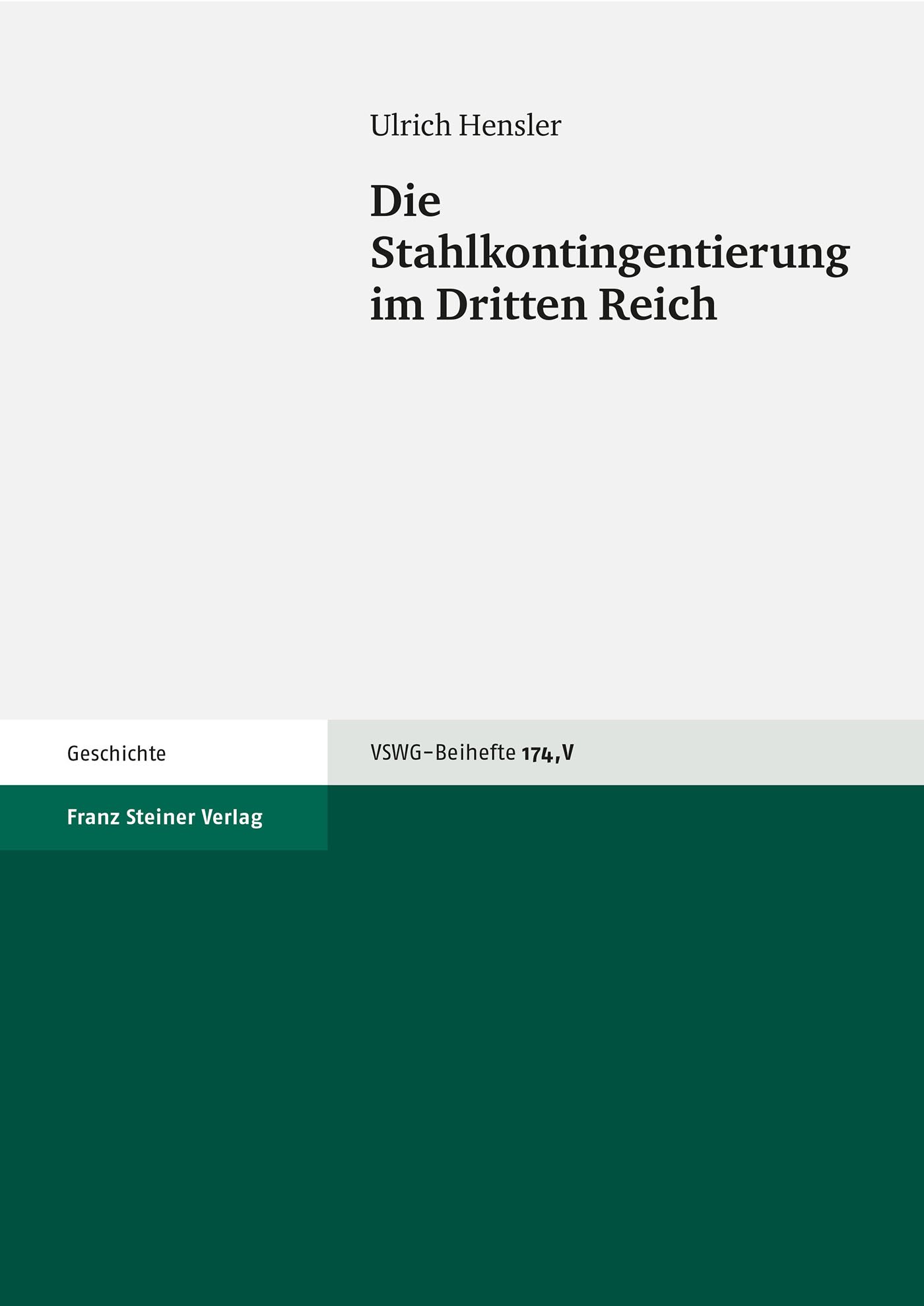 Die Stahlkontingentierung im Dritten Reich