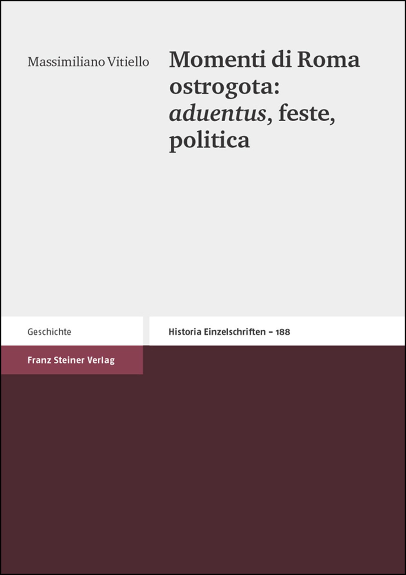 Momenti di Roma ostrogota: aduentus, feste, politica