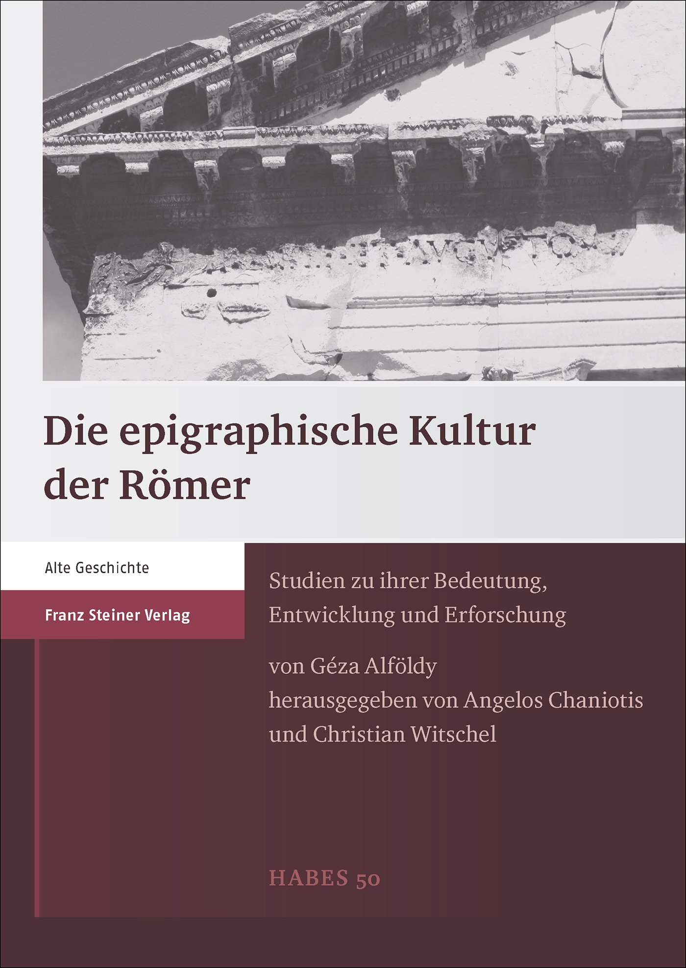 Die epigraphische Kultur der Römer