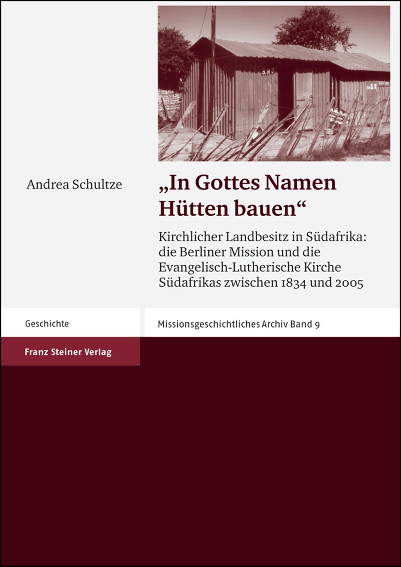 "In Gottes Namen Hütten bauen"