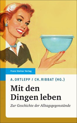 Mit den Dingen leben