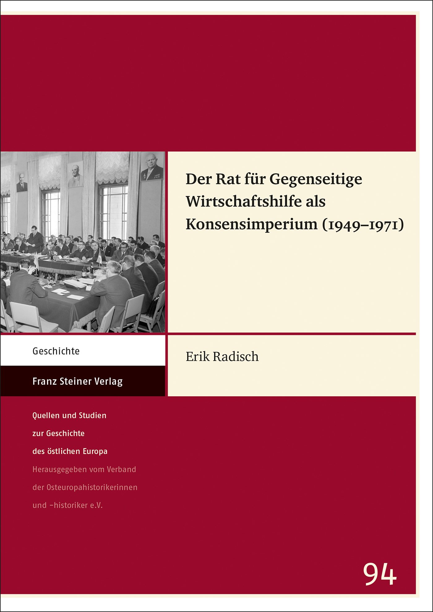 Der Rat für Gegenseitige Wirtschaftshilfe als Konsensimperium (1949–1971)