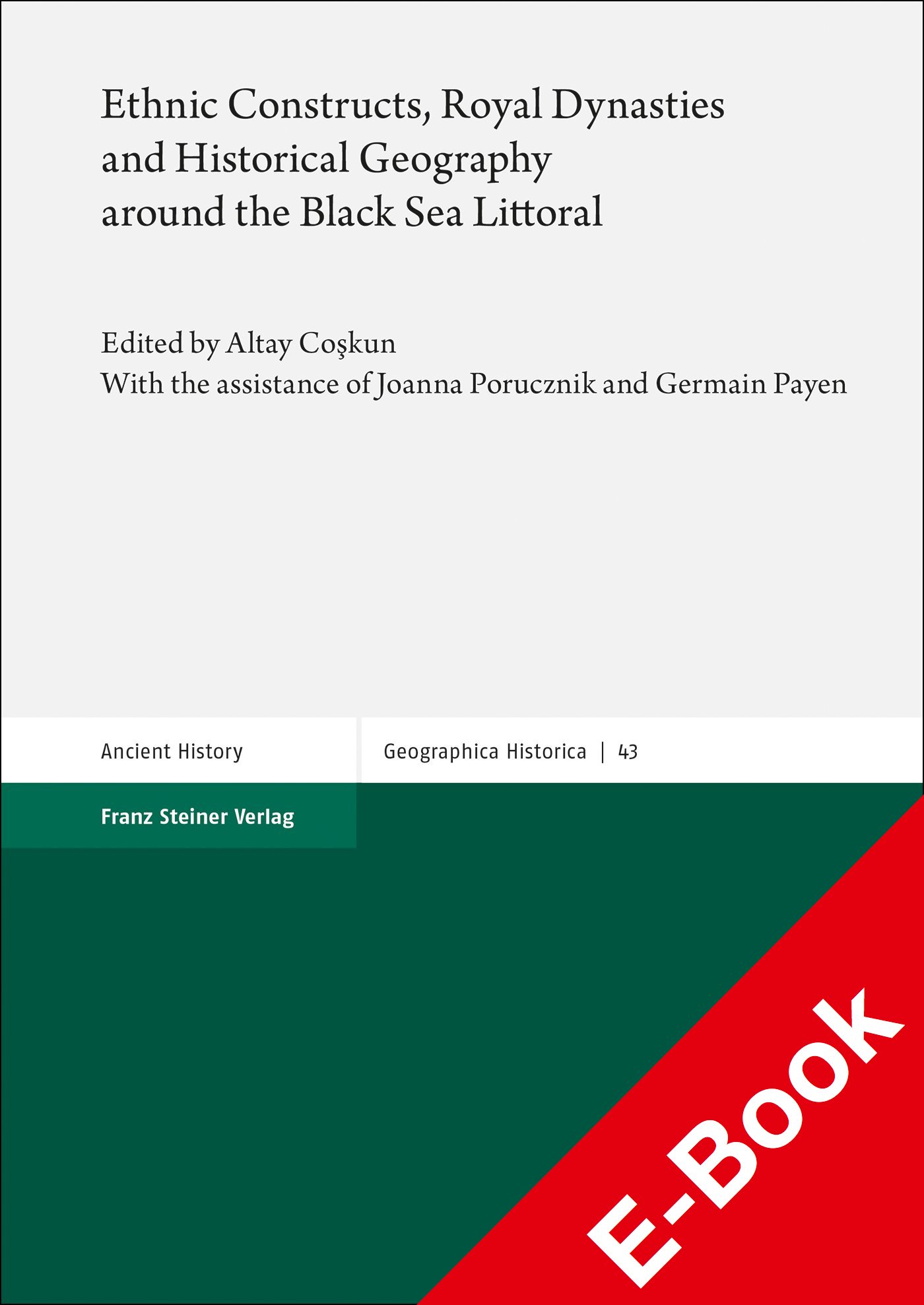 Ethnic Constructs, Royal Dynasties and Historical Geography around the Black Sea Littoral