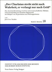 "Der Charlatan strebt nicht nach Wahrheit, er verlangt nur nach Geld"