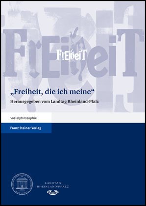 "Freiheit, die ich meine"