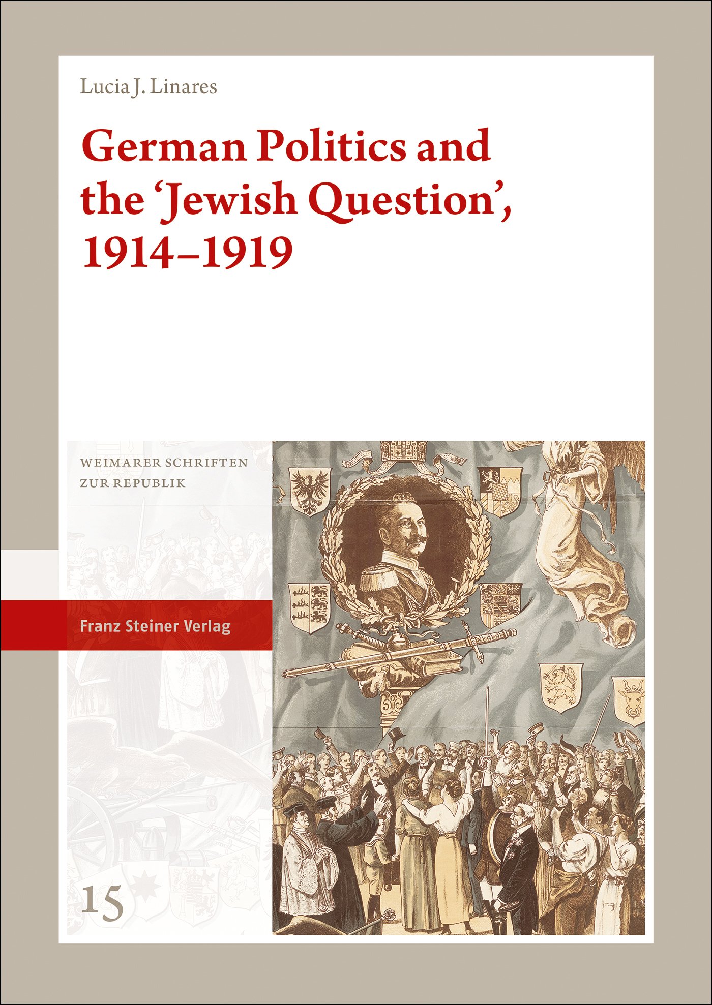 German Politics and the 'Jewish Question', 1914–1919