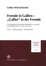 Fremde in Gallien – "Gallier" in der Fremde