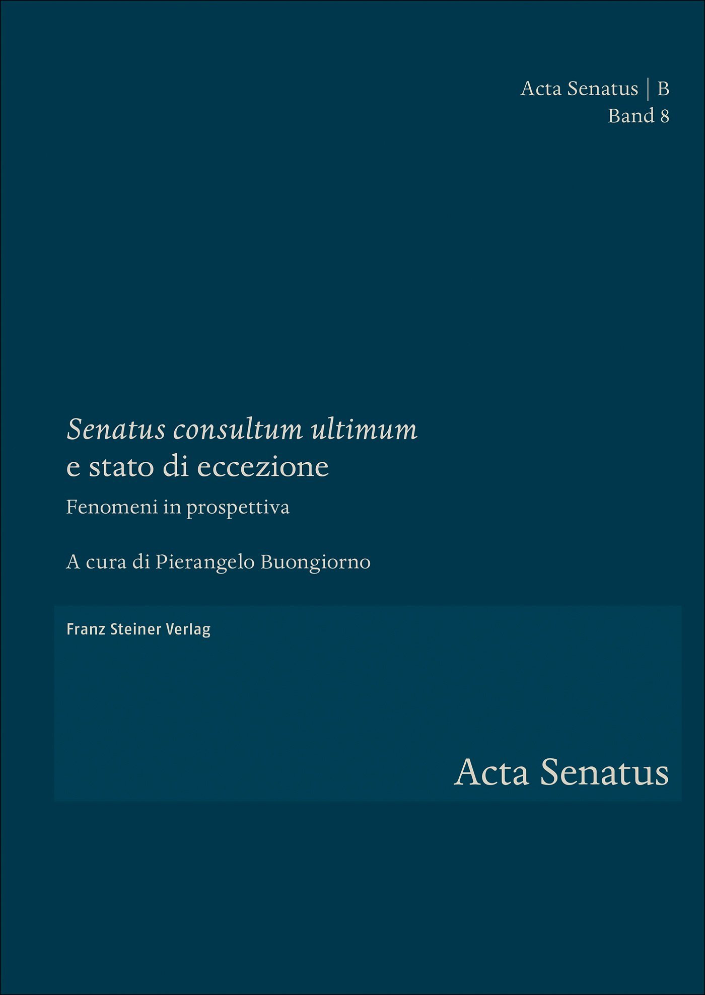 "Senatus consultum ultimum" e stato di eccezione