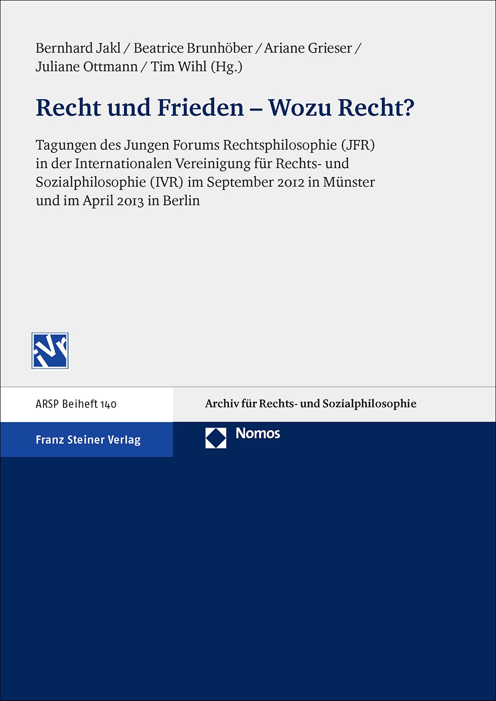 Recht und Frieden – Wozu Recht?