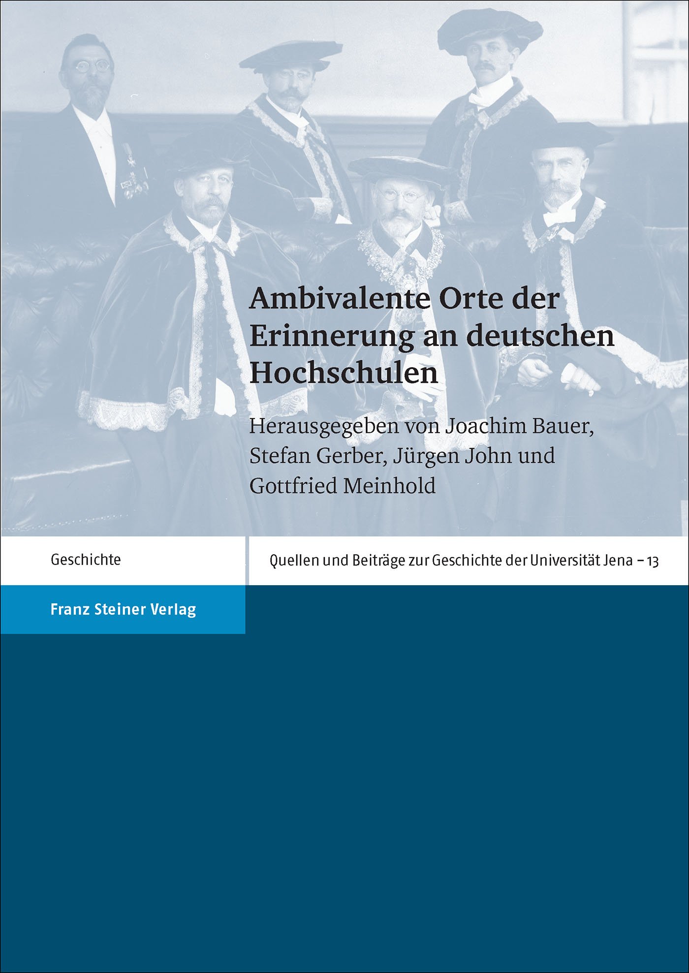 Ambivalente Orte der Erinnerung an deutschen Hochschulen