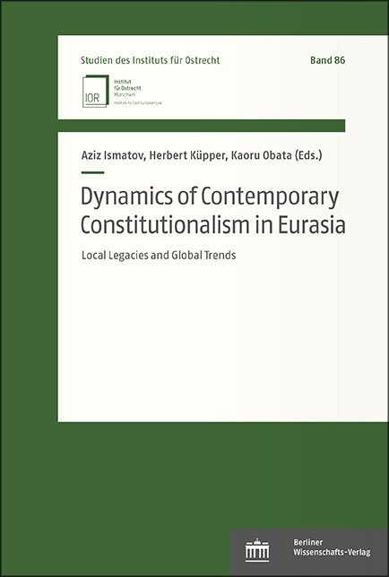 Dynamics of Contemporary Constitutionalism in Eurasia