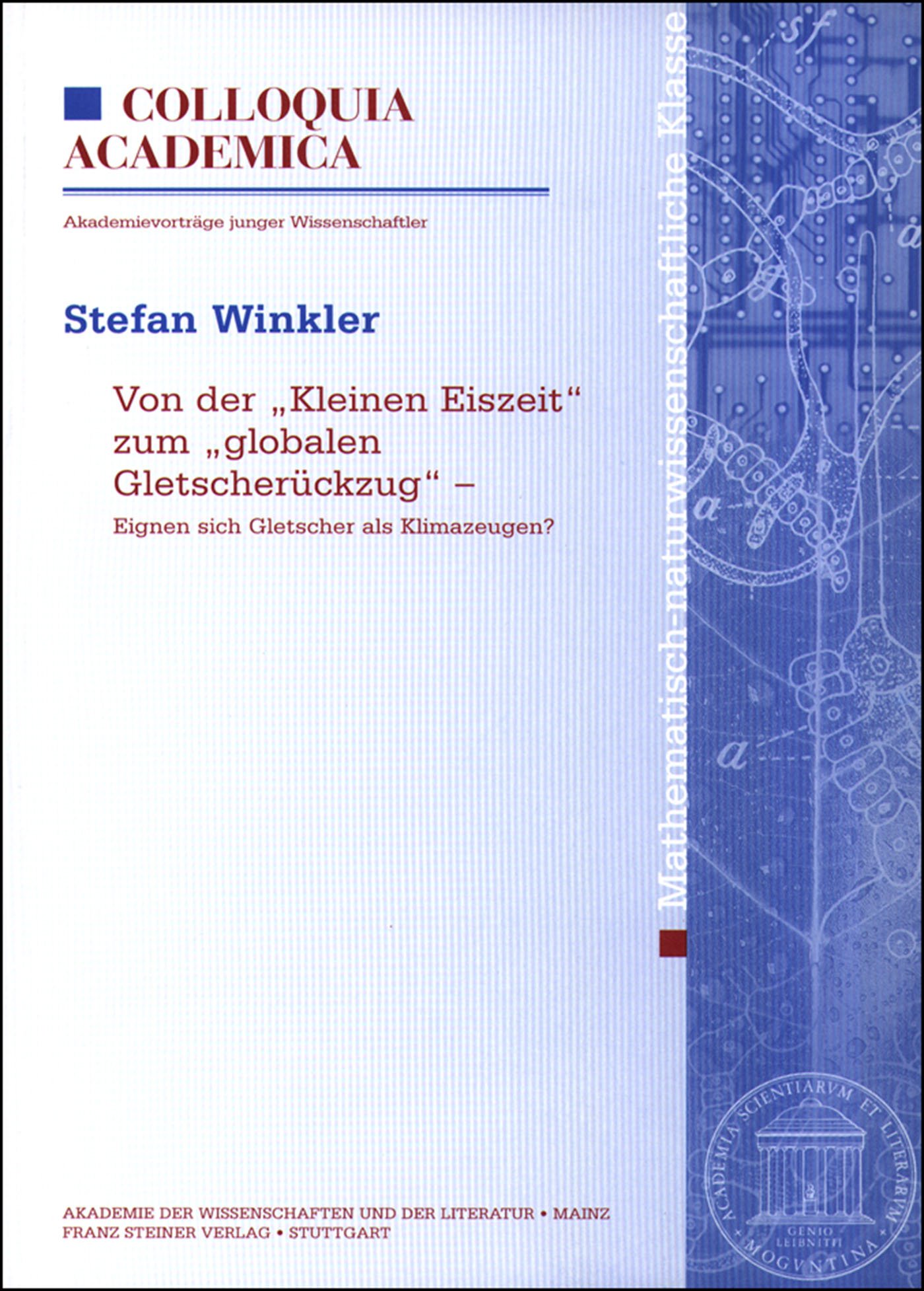 Von der "Kleinen Eiszeit" zum "globalen Gletscherrückzug"