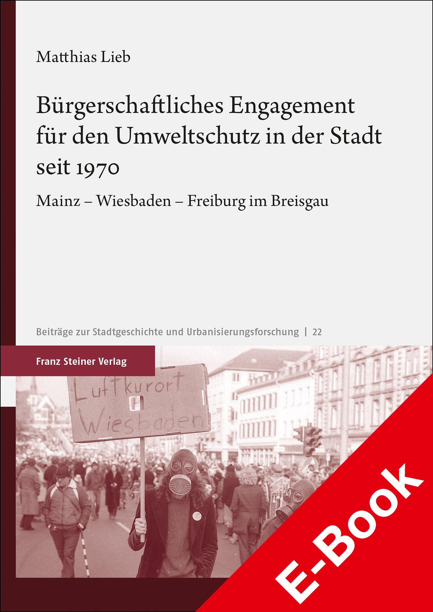 Bürgerschaftliches Engagement für den Umweltschutz in der Stadt seit 1970