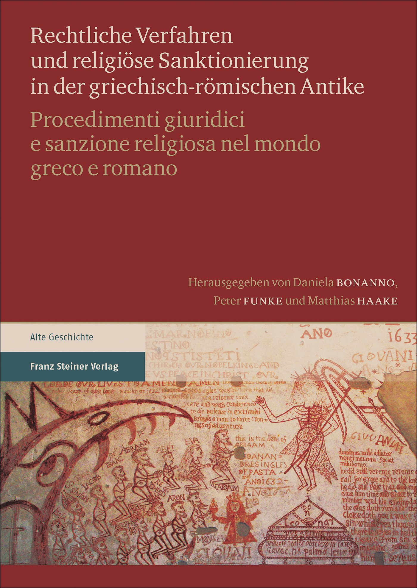 Rechtliche Verfahren und religiöse Sanktionierung in der griechisch-römischen Antike / Procedimenti giuridici e sanzione religiosa nel mondo greco e romano