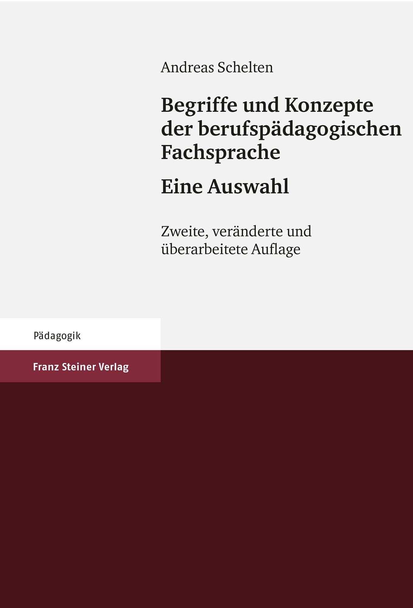 Begriffe und Konzepte der berufspädagogischen Fachsprache - Eine Auswahl