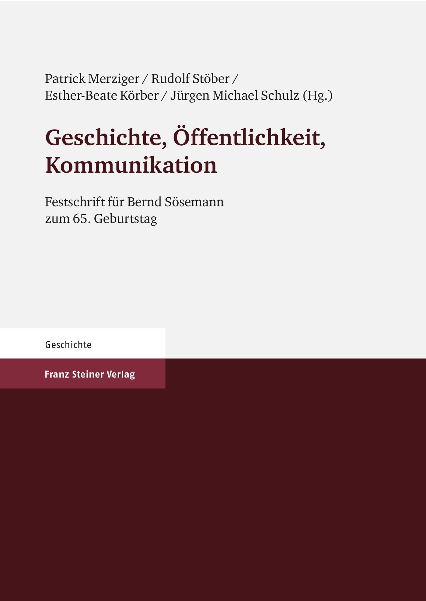 Geschichte, Öffentlichkeit, Kommunikation