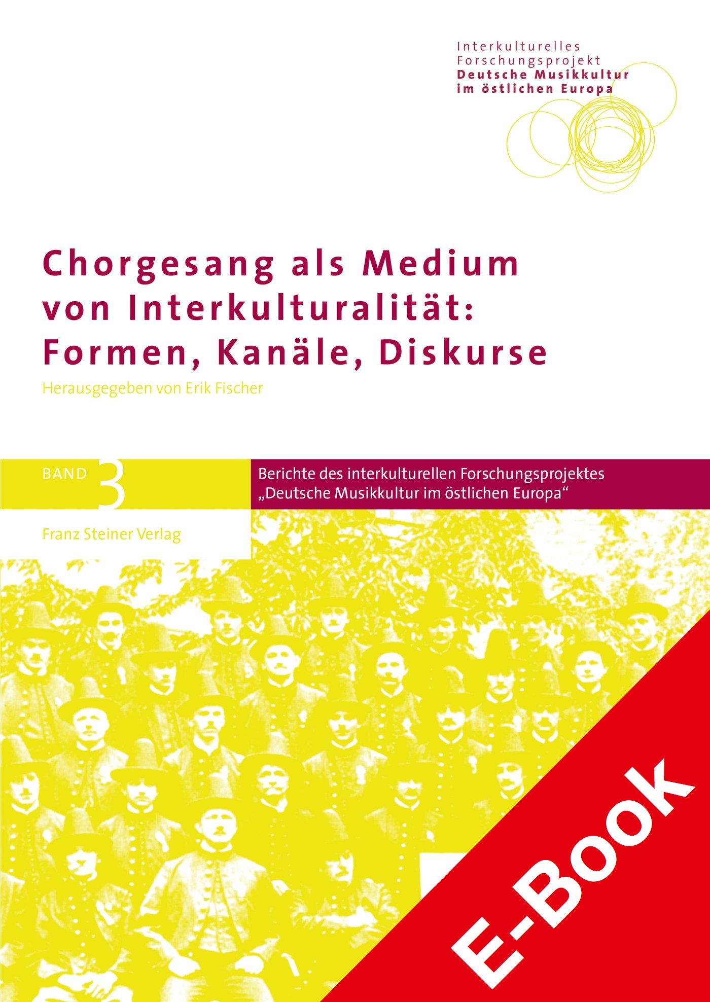 Chorgesang als Medium von Interkulturalität: Formen, Kanäle, Diskurse