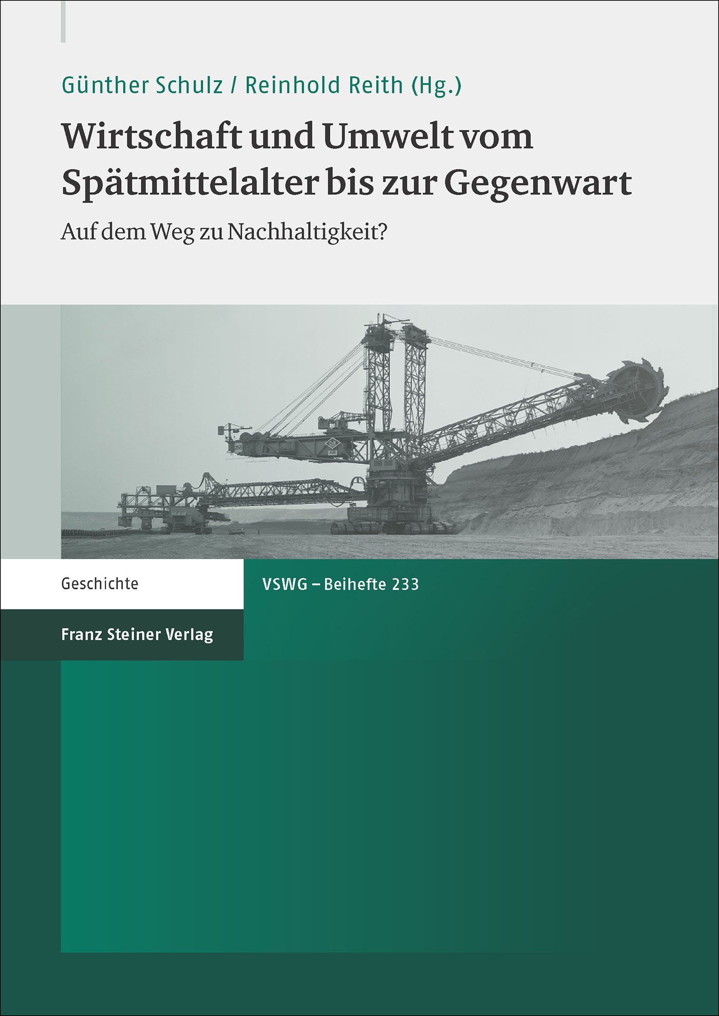 Wirtschaft und Umwelt vom Spätmittelalter bis zur Gegenwart